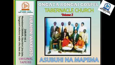 kuna Makao - Ongata Rongai tabernacle church choir