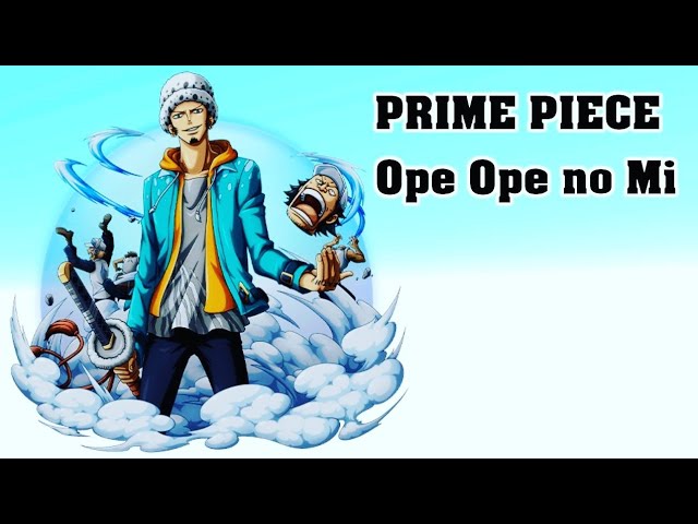 Trafalgar Law, Ope Ope no Mi, All Attacks and Abilities