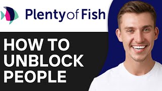 How To Unblock On Plenty Of Fish (2O25) - Full Guide
