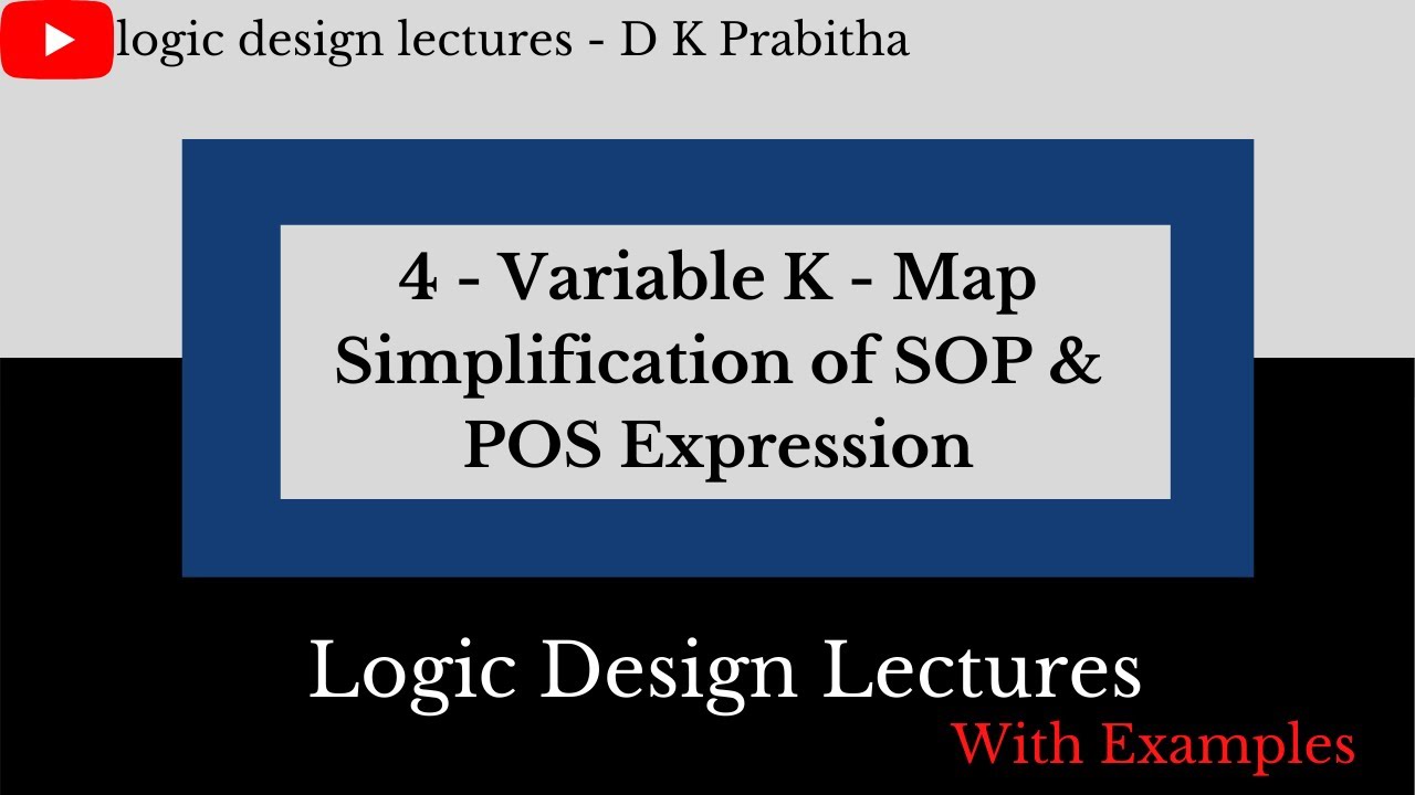Karnaugh Map (K' Map) Part - 7 / 4-variable simplification /logic design lectures - D K Prabitha