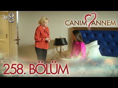 Canım Annem 258. Bölüm \