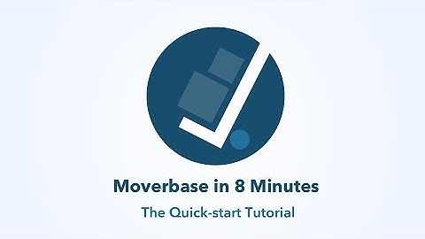 Moverbase in 8 Minutes - a quick-start tutorial