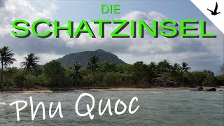 Vietnam 4 Wochen auf eigene Faust🚩3. Teil: Die Insel Phu Quoc im Süden.