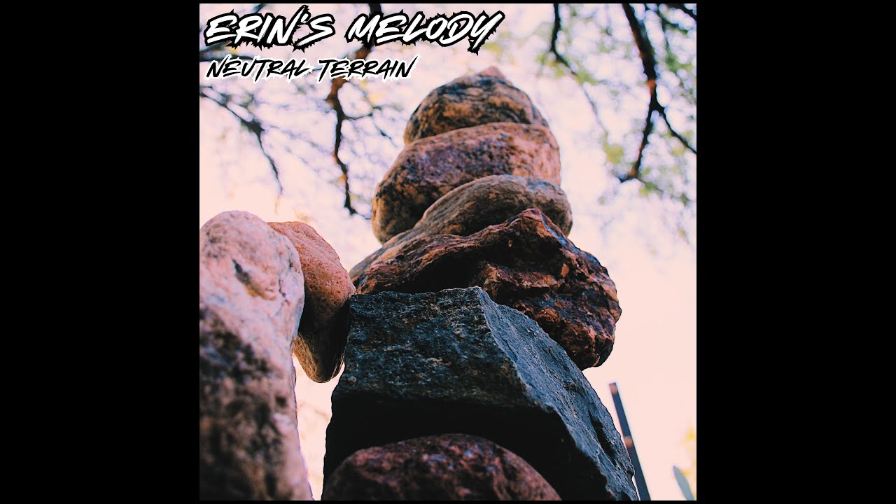 Erin's Melody - Neutral Terrain