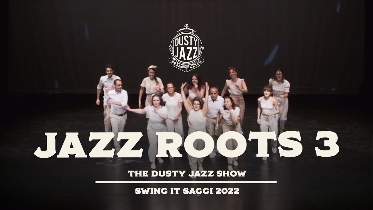 The Dusty Jazz Show - Jazz Roots 3 - Swing It Saggi  2022