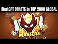 ChatGPT DRAFTED My Brawlers in TOP 2000 GLOBAL! 🔥🤯