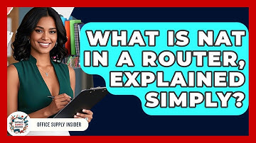 What Is NAT In A Router, Explained Simply? - Office Supply Insider