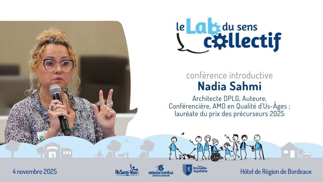 Lab du sens collectif 2025 - Conférence introductive Nadia Sahmi