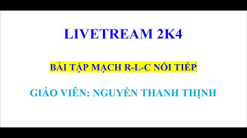 VẬT LÝ 12 - BÀI TẬP MẠCH R-L-C NỐI TIẾP