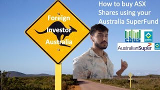 How to buy ASX Shares via your Australian SuperFund account