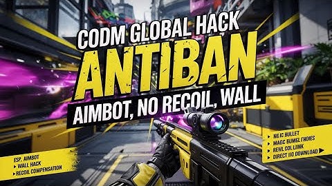 CODM MENU APK COD MOBILE +WALLHACK+AIMBOT +ESP| DOWNLOAD CHEATS NO RECIOL CODMAPP
