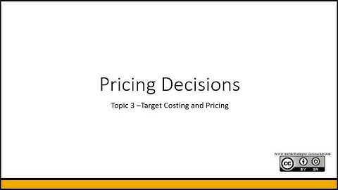 Target Costing and Pricing | Topic 3 | Pricing Decisions