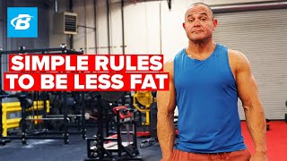 Simple Rules to Be Less Fat | Mark Bell