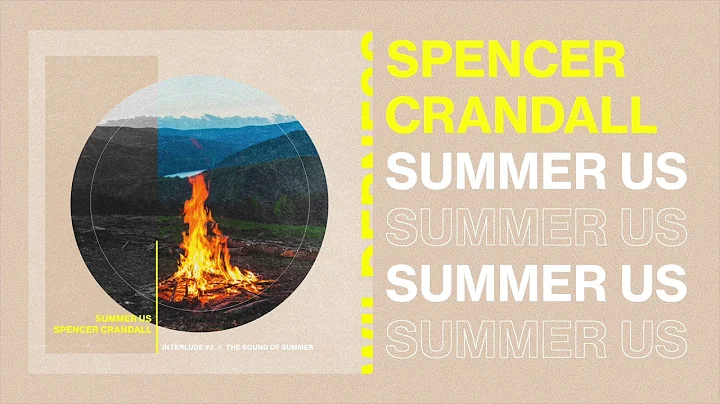 Spencer Crandall - Summer Us (Official Audio Video)