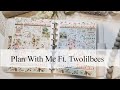 Plan With Me // Ft. Twolilbees