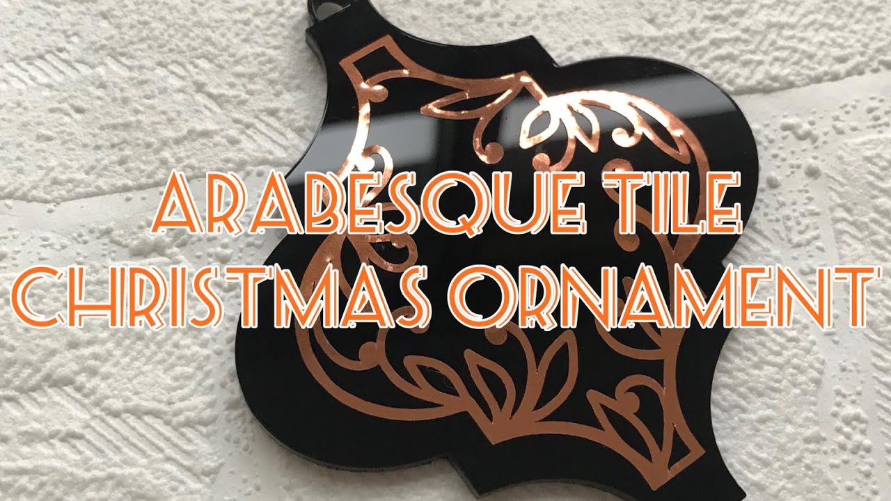 Easy DIY Arabesque Tile Christmas Ornament with Cricut Maker - YouTube