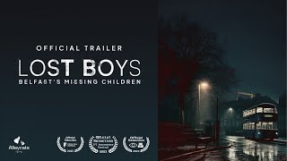 Watch Lost Boys: Belfast's Missing Children Trailer