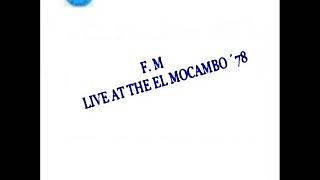 F M   Live at the El Mocambo 1978