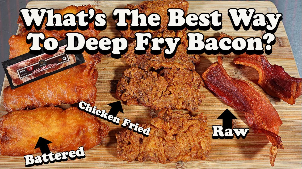 Deep Fried Bacon 