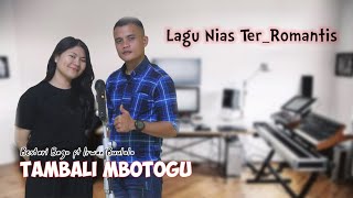 TAMBALI MBOTOGU || Bestari Bago ft Irwan Buulolo || Cipt. F. Halawa