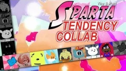 The 8-Part Sparta Tendency Collab