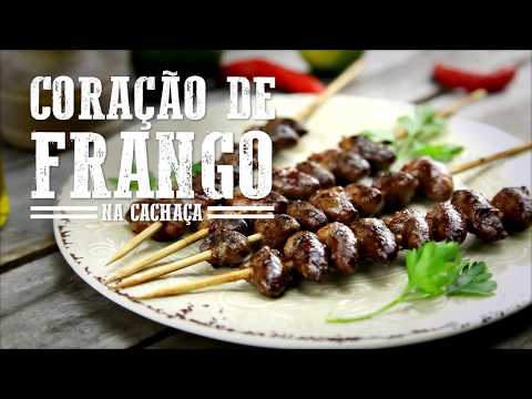 Coração de Frango na Cachaça I Churrasqueadas