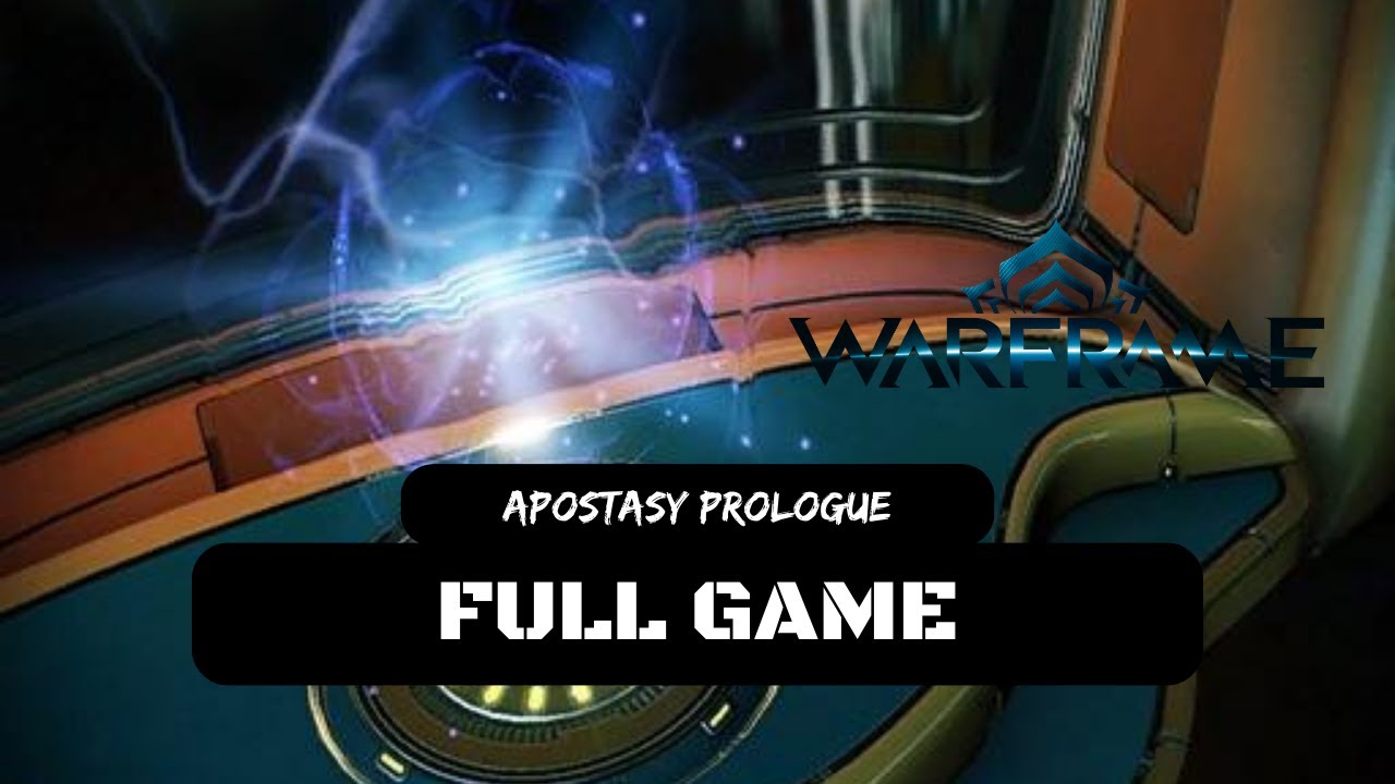 Warframe: Apostasy Prologue Full Game Walkthrough Gameplay (No Commentary & Subtitles)