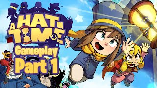 A Hat In Time Gameplay [Walkthrough] [Part 1]