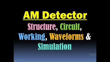 AM Detection - AM Detector Circuit - Demodulation of AM (Envelope Detector) [AM Detector Simulation]