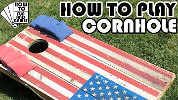 How to play Cornhole