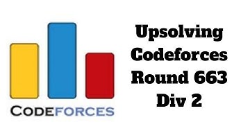 Upsolving Codeforces Round 663 Div 2