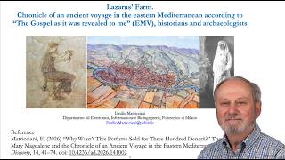 Lazarus Farm - Why Wasn’t This Perfume Sold for Three Hundred Denarii? Professor Emilio Matricciani