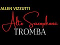 TROMBA [alto sax transcription] ALLEN VIZZUTTI