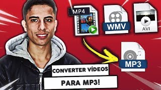 Como converter vídeos (MP4, AVI, WMV e outros) para MP3