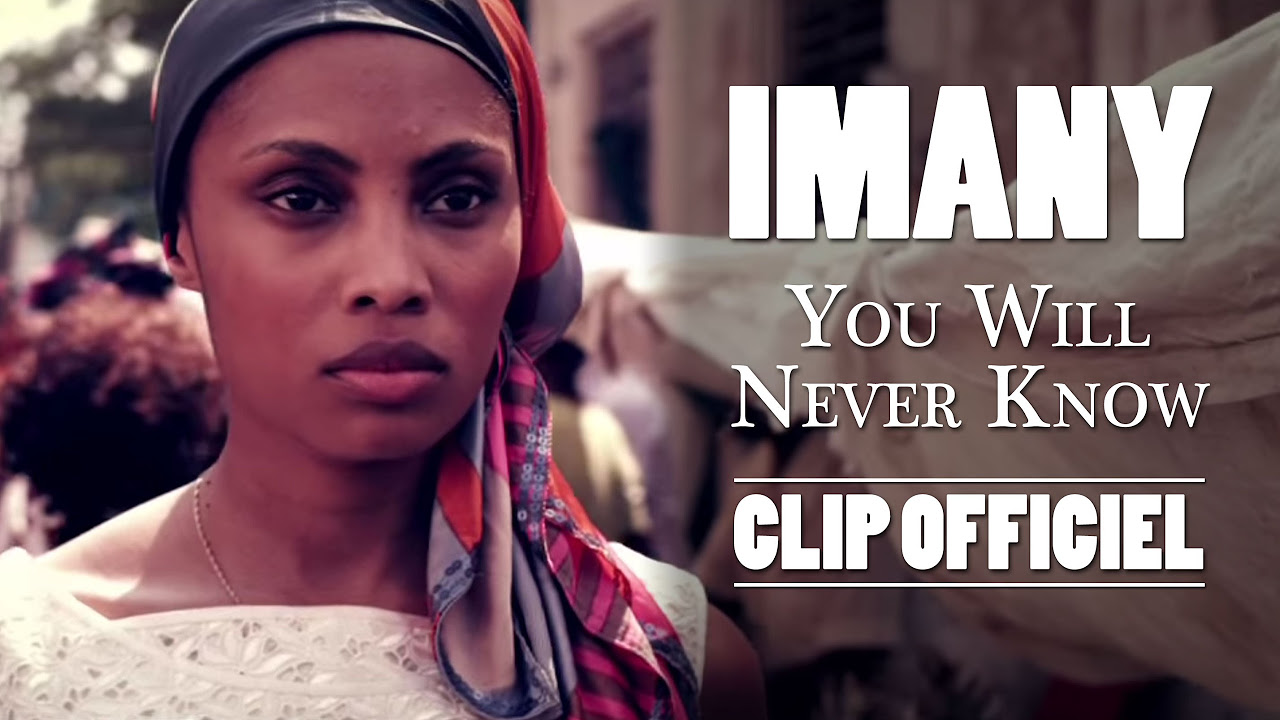 Imany   You Will Never Know Clip Officiel