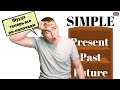     present simple past simple future simple