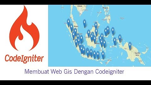 Tutorial web gis dengan codeigniter 1
