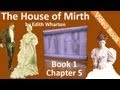 Book 1 - Chapter 05 - The House of Mirth by Edith Wharton