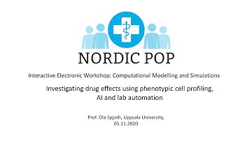 Investigating drug effects using phenotypic cell profiling, AI and lab automation, Prof. Ola Spjuth