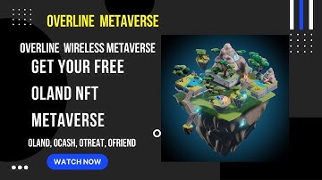 OVERLINE NETWORK WIRELESS METAVERSE EXPLAINED | WHAT IS OCASH-OTREAT-OFRIEND?