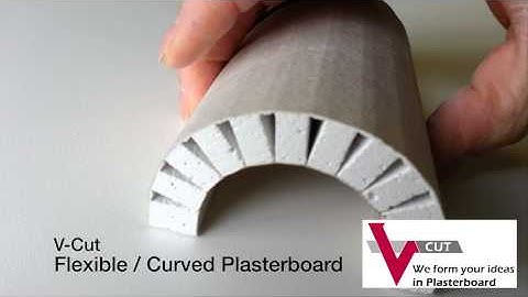 V-Cut Flexible : Curved Plasterboard drywall