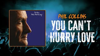 Phil Collins - You Can't Hurry Love | Lyrics