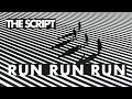 The Script - Run Run Run (Official Audio)