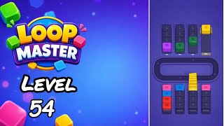 Loop Master Level 54 Walkthrough