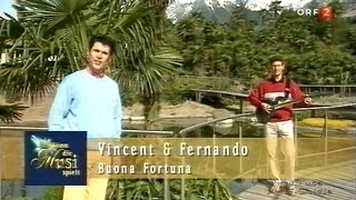 Vincent & Fernando - Buona Fortuna - 2002