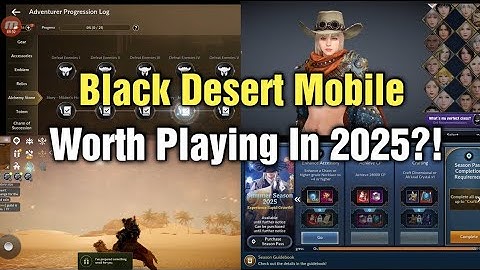 Black Desert Mobile Is It Worth Playing In 2025?!