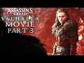 ASSASSIN'S CREED VALHALLA All Cutscenes (PART 3) Game Movie 1080p HD