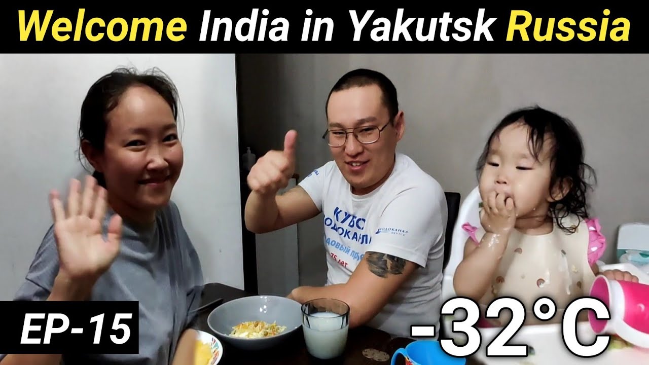 How Yakutian Treat Indian / Meet My Host Family / Yakutsk Russia
