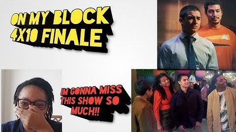 ON MY BLOCK 4x10 The Final Chapter REACTION!!