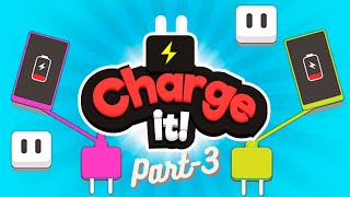 Charge It 🕹️ || Part - 3 || Friv Games